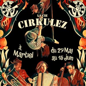 Lire la suite à propos de l’article Cirkulez à Martiel